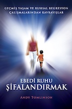 Ebedi Ruhu Şifalandırmak